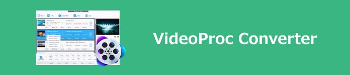 VideoProc Converter 評判